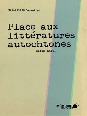 cover image of Place aux littératures autochtones